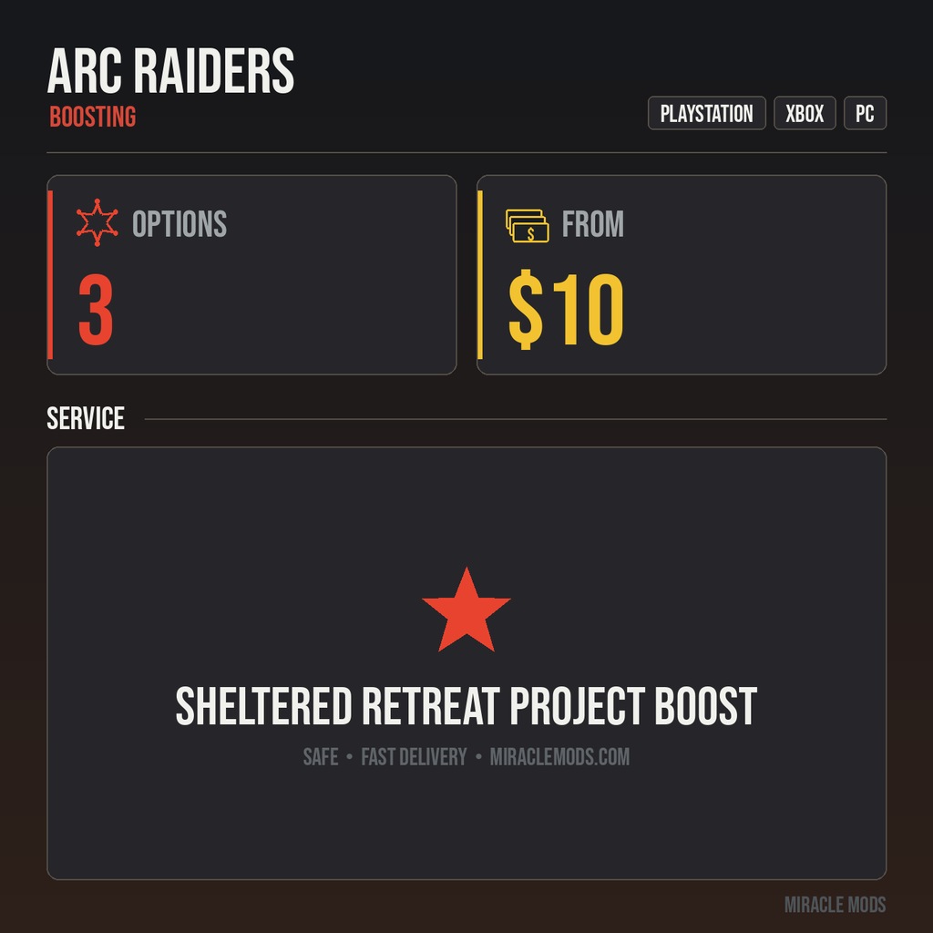 ARC Raiders Sheltered Retreat Project Boost ARC Raiders Sheltered Retreat Project Boost