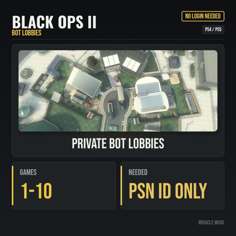 Black Ops 2 Bot Lobbies (PS4/PS5) Black Ops 2 Bot Lobbies (PS4/PS5)